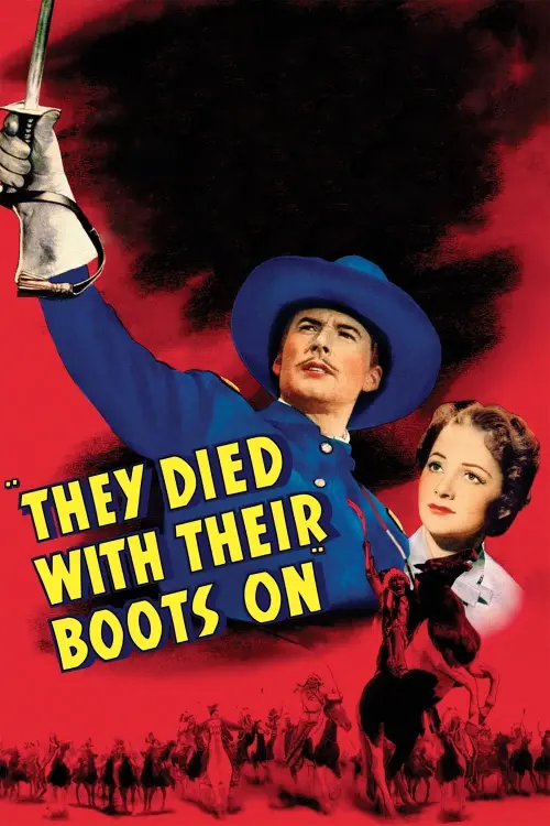 Постер до фільму "They Died with Their Boots On"