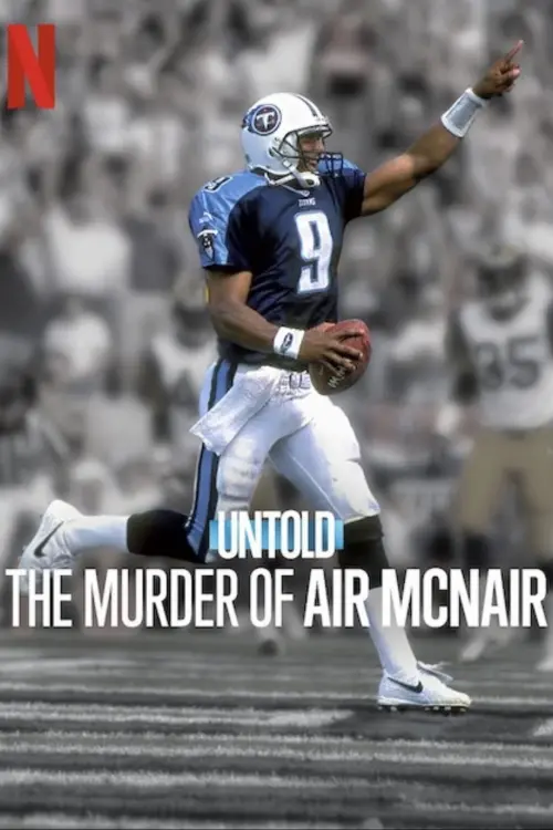 Постер до фільму "Untold: The Murder of Air McNair"