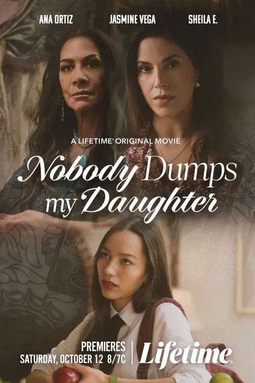 Постер до фільму "Nobody Dumps My Daughter"