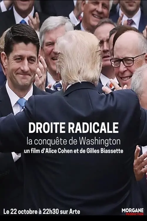 Постер до фільму "Droite radicale, la conquête de Washington"