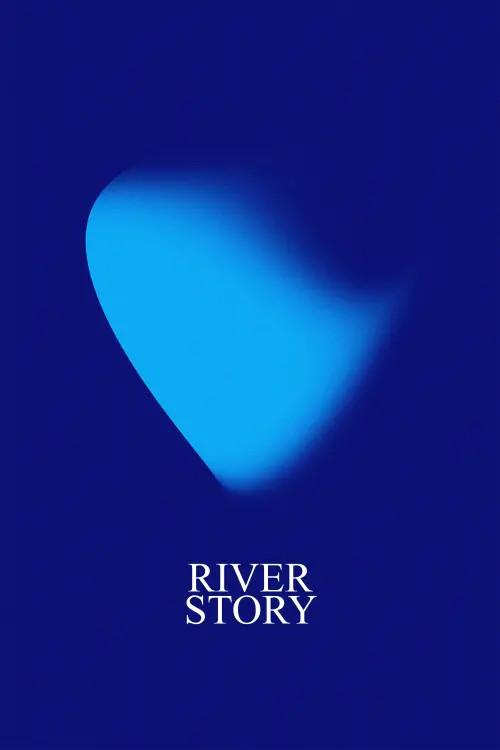 Постер до фільму "River Story"