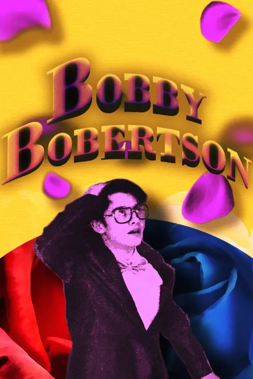 Постер до фільму "Bobby Bobertson"