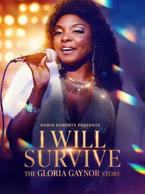 Постер до фільму "Robin Roberts Presents: I Will Survive: The Gloria Gaynor Story"