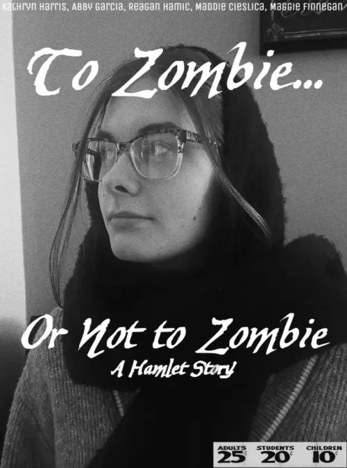 Постер до фільму "To Zombie... Or Not to Zombie"