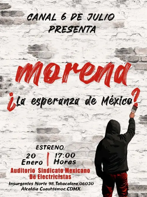 Постер до фільму "Morena ¿La esperanza de México?"