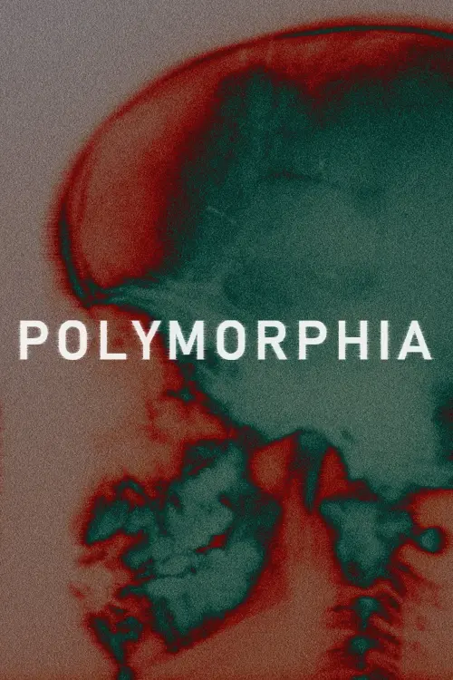 Постер до фільму "Polymorphia"