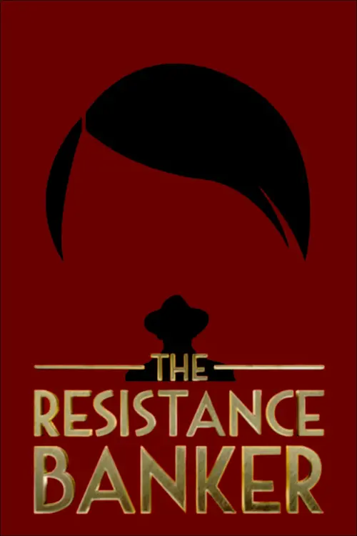 Постер до фільму "The Resistance Banker"