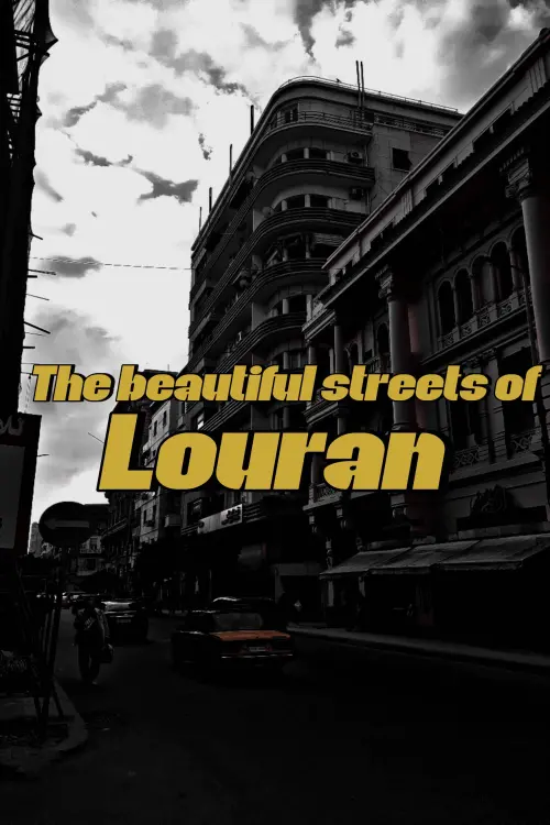 Постер до фільму "The beautiful streets of Louran"