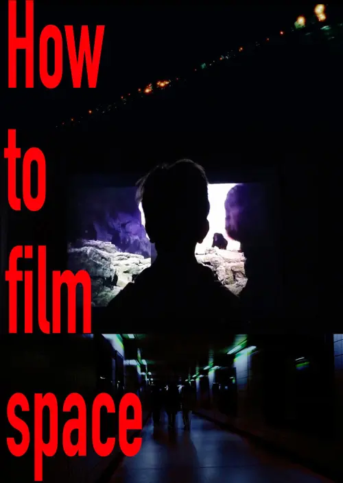 Постер до фільму "How to film Space"