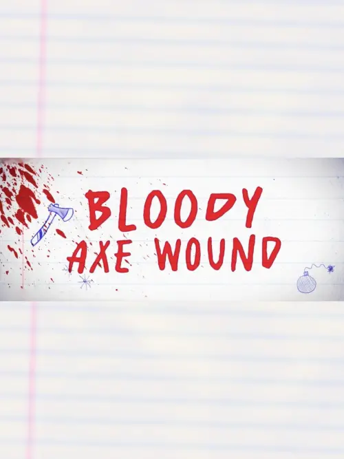 Постер до фільму "Bloody Axe Wound"