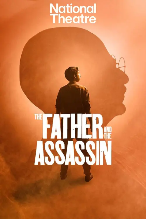 Постер до фільму "National Theatre at Home: The Father and the Assassin"