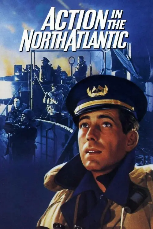 Постер до фільму "Action in the North Atlantic"