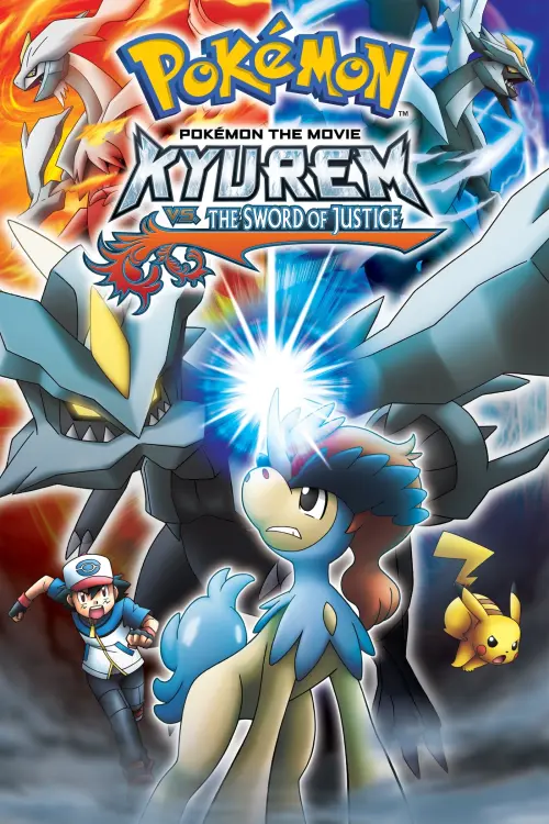 Постер до фільму "Pokémon the Movie: Kyurem vs. the Sword of Justice"