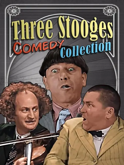 Постер до фільму "Three Stooges Comedy Collection"