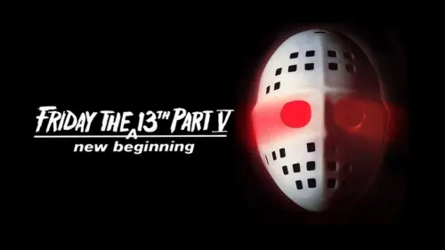 Відео до фільму П’ятниця 13-те: Новий початок | Friday the 13th Part V: A New Beginning 1985 TV trailer