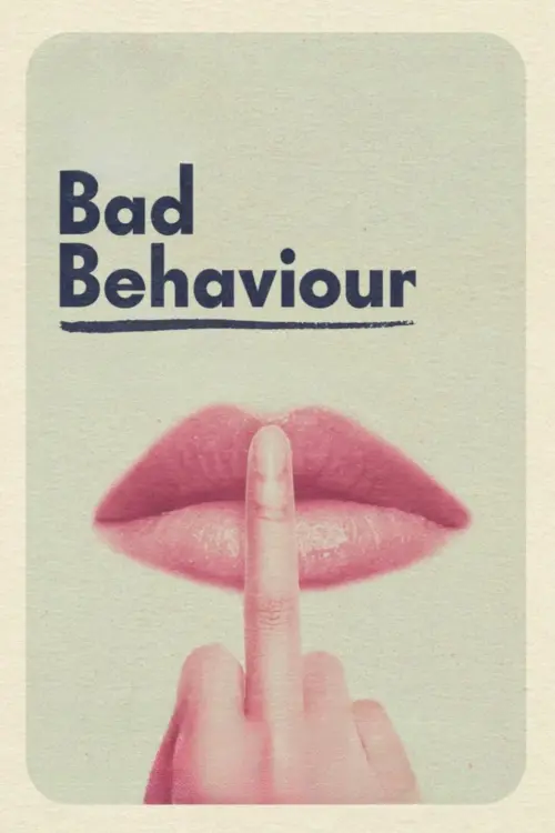 Постер до фільму "Bad Behaviour"