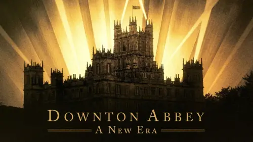 Відео до фільму Абатство Даунтон: Нова епоха | DOWNTON ABBEY: A NEW ERA - Only in Theaters March 18