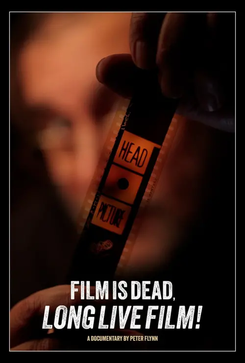 Постер до фільму "Film is Dead. Long Live Film!"