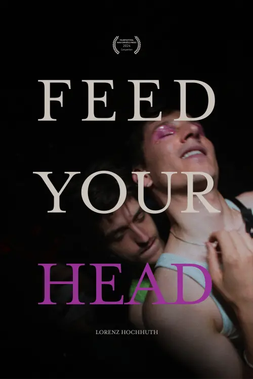 Постер до фільму "Feed Your Head"