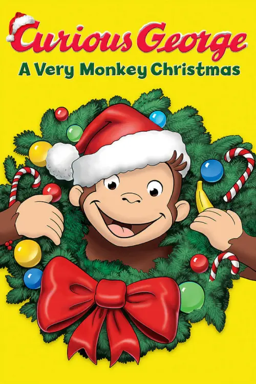 Постер до фільму "Curious George: A Very Monkey Christmas"