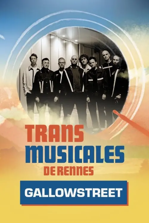 Постер до фільму "Gallowstreet en concert aux Trans Musicales de Rennes 2024"