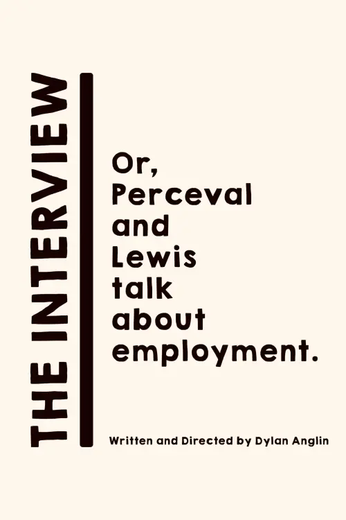 Постер до фільму "The Interview: Or, Perceval and Lewis talk about employment."