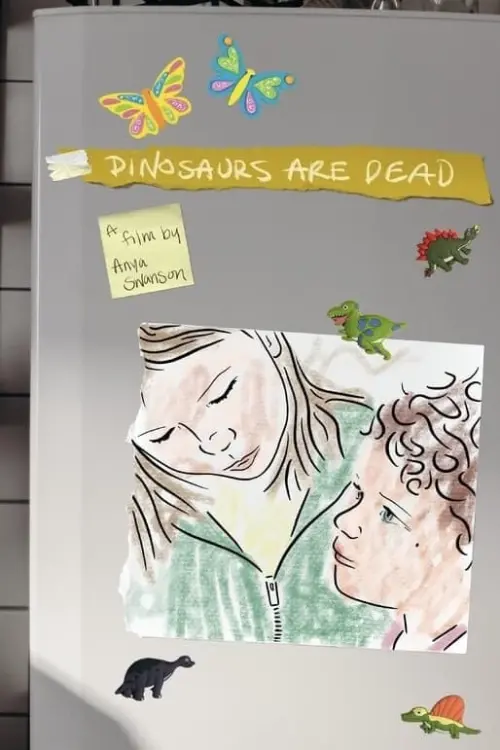 Постер до фільму "Dinosaurs are Dead"