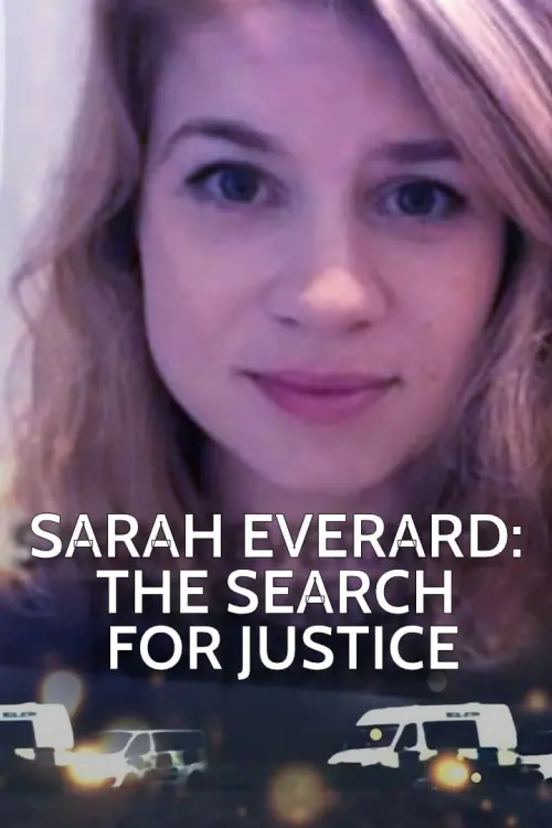 Постер до фільму "Sarah Everard: The Search for Justice"