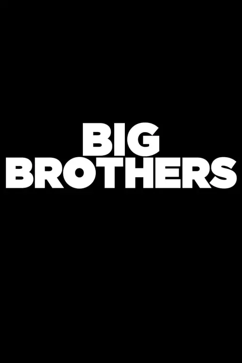 Постер до фільму "Big Brothers"