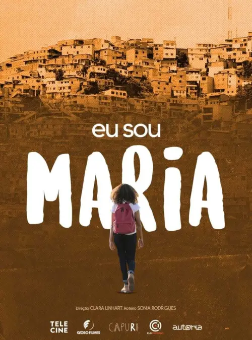 Постер до фільму "Eu Sou Maria"