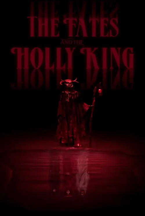 Постер до фільму "The Fates and the Holly King"