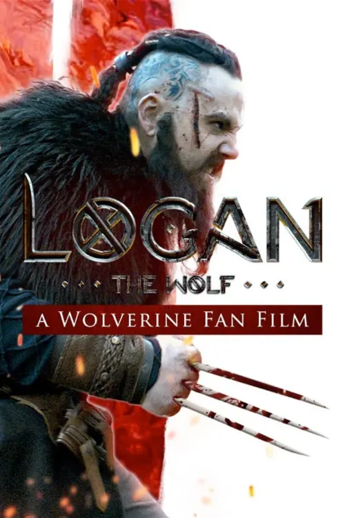 Постер до фільму "Logan the Wolf: A Wolverine Fan Film"