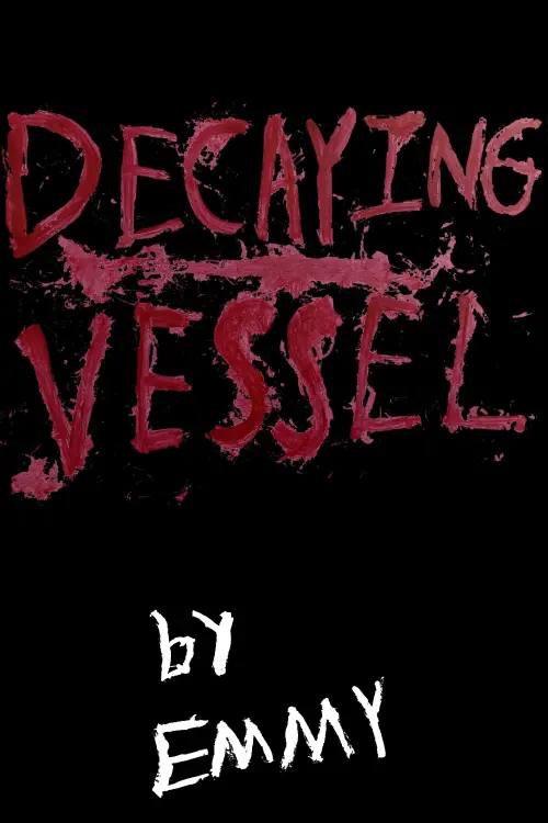 Постер до фільму "Decaying Vessel"