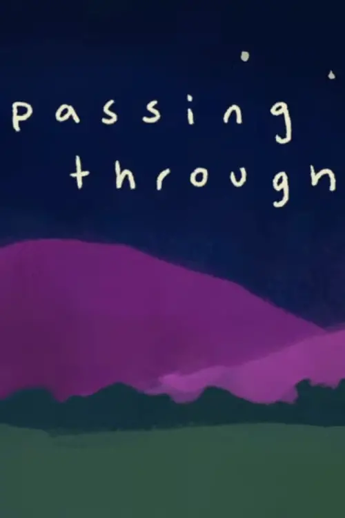 Постер до фільму "passing through"