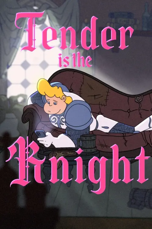 Постер до фільму "Tender Is The Knight"