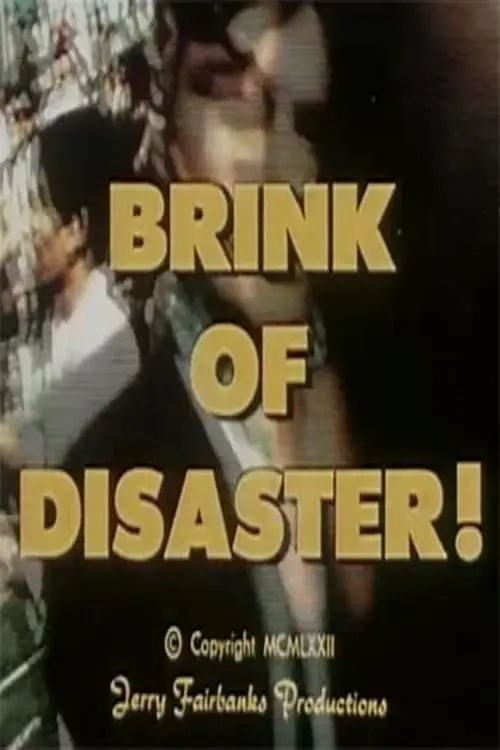 Постер до фільму "Brink of Disaster!"