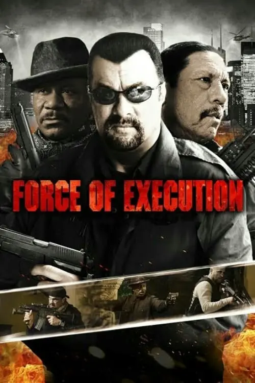 Постер до фільму "Force of Execution 2013"