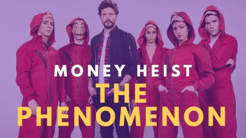 Відео до фільму Money Heist: The Phenomenon | Money Heist: The Phenomenon