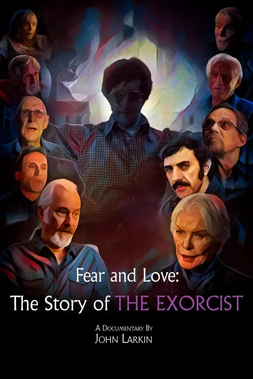 Постер до фільму "Fear and Love: The Story of The Exorcist"