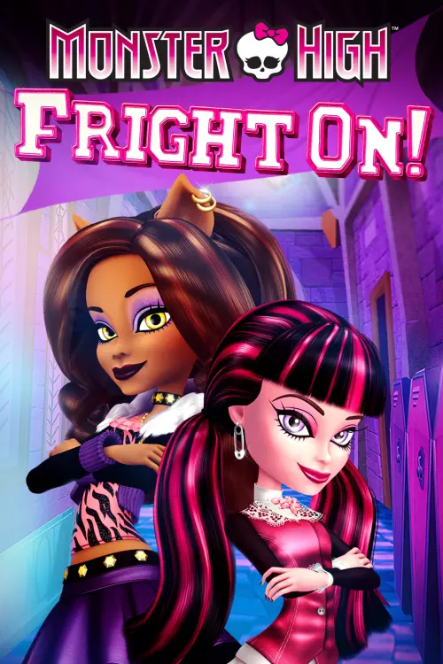 Постер до фільму "Monster High: Fright On!"