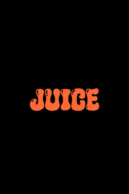 Постер до фільму "JUICE"