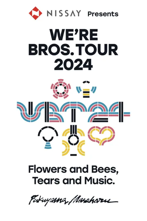 Постер до фільму "WE’RE BROS. TOUR 2024 Flowers and Bees, Tears and Music."