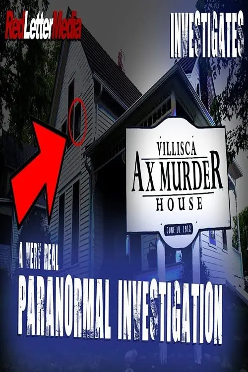 Постер до фільму "Red Letter Media Investigates: The Villisca Ax Murder House"