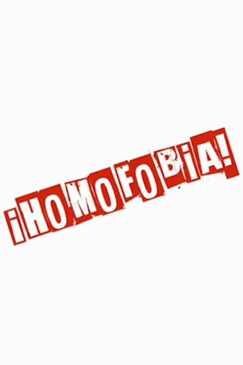 Постер до фільму "Homophobia!"