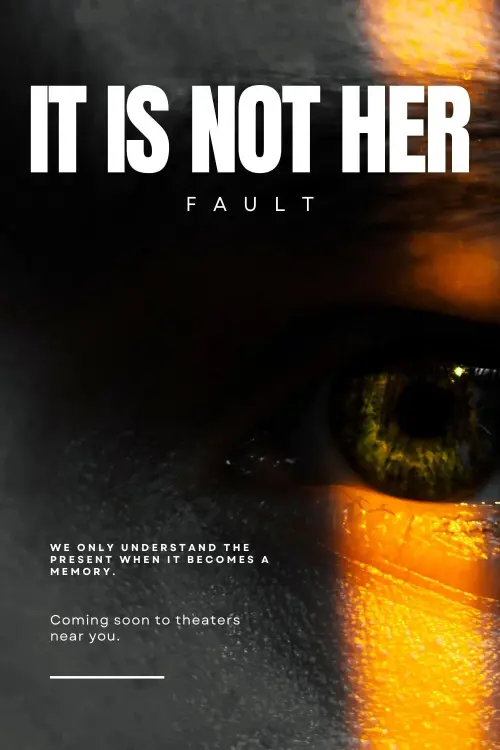 Постер до фільму "It Is Not Her Fault"