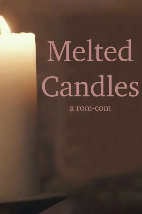 Постер до фільму "Melted Candles"