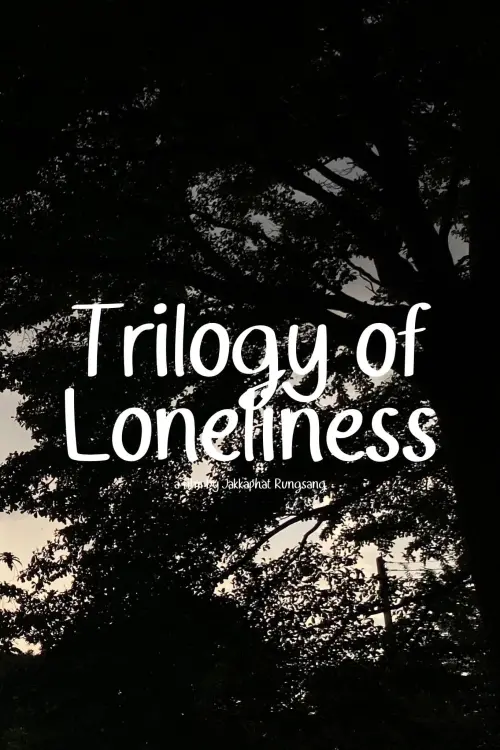 Постер до фільму "Trilogy of Loneliness"