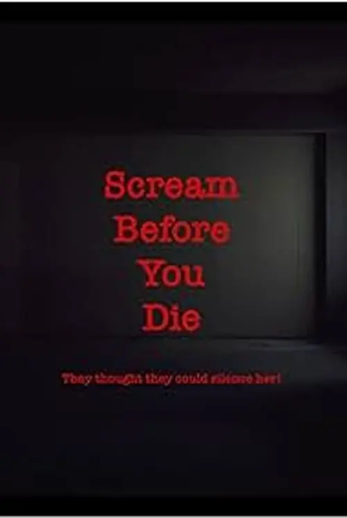 Постер до фільму "Scream Before You Die"