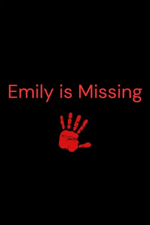 Постер до фільму "Emily is Missing"