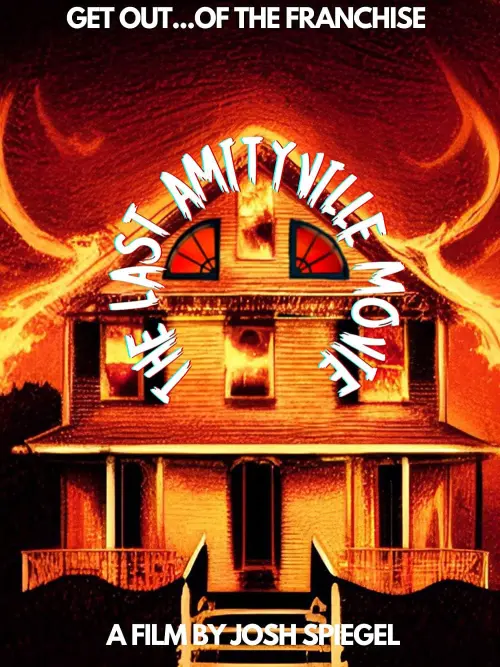 Постер до фільму "The Last Amityville Movie"